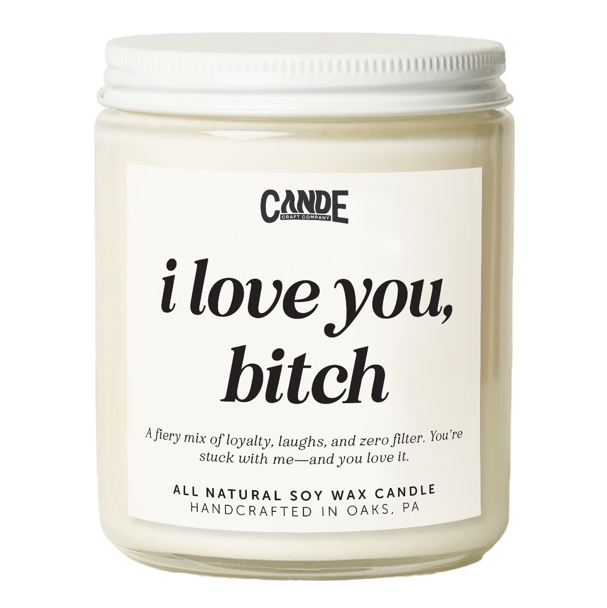 I Love You Bitch Candle