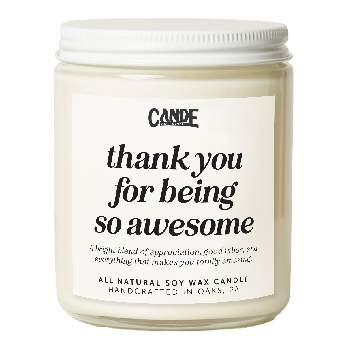 Thank You For Being So Awesome Candle