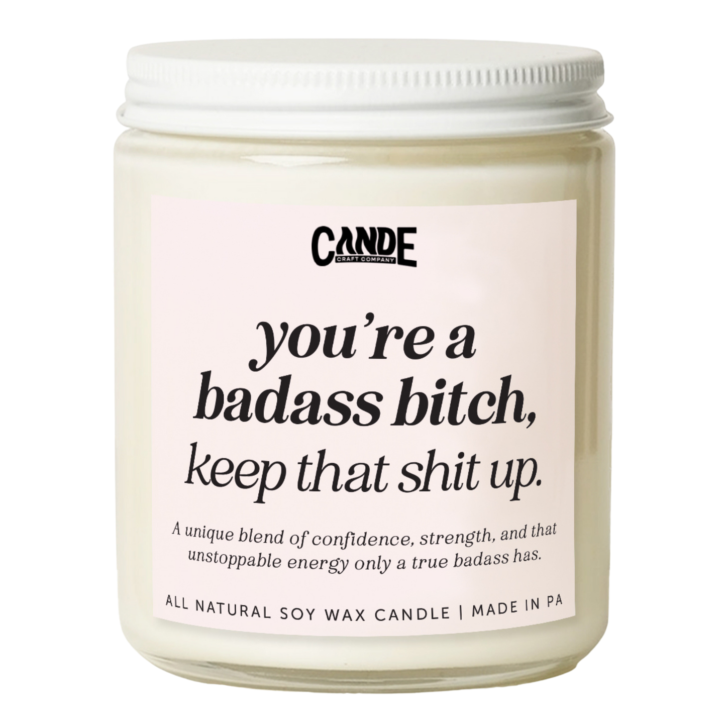 You're a Badass Bitch Candle