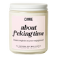 About F*cking Time Candle