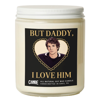 But Daddy, I Love Him Candle