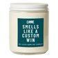 Custom Smells Like Candle