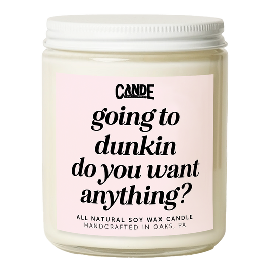 Going to Dunkin Do You Want Anything Candle