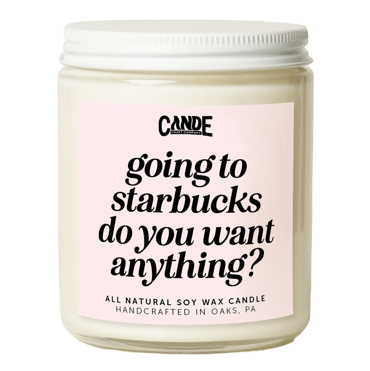 Going to Starbucks Do You Want Anything Candle