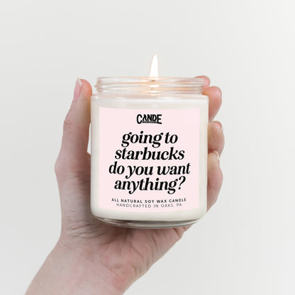 Going to Starbucks Do You Want Anything Candle