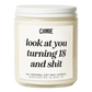 Look at You Turning 18 and Shit Candle