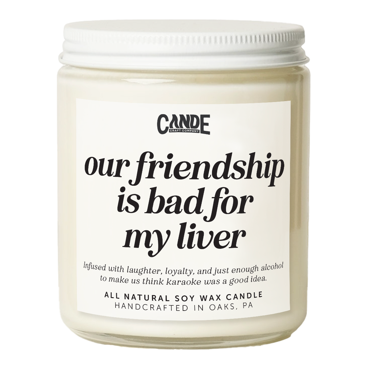 Our Friendship is Bad for My Liver Candle