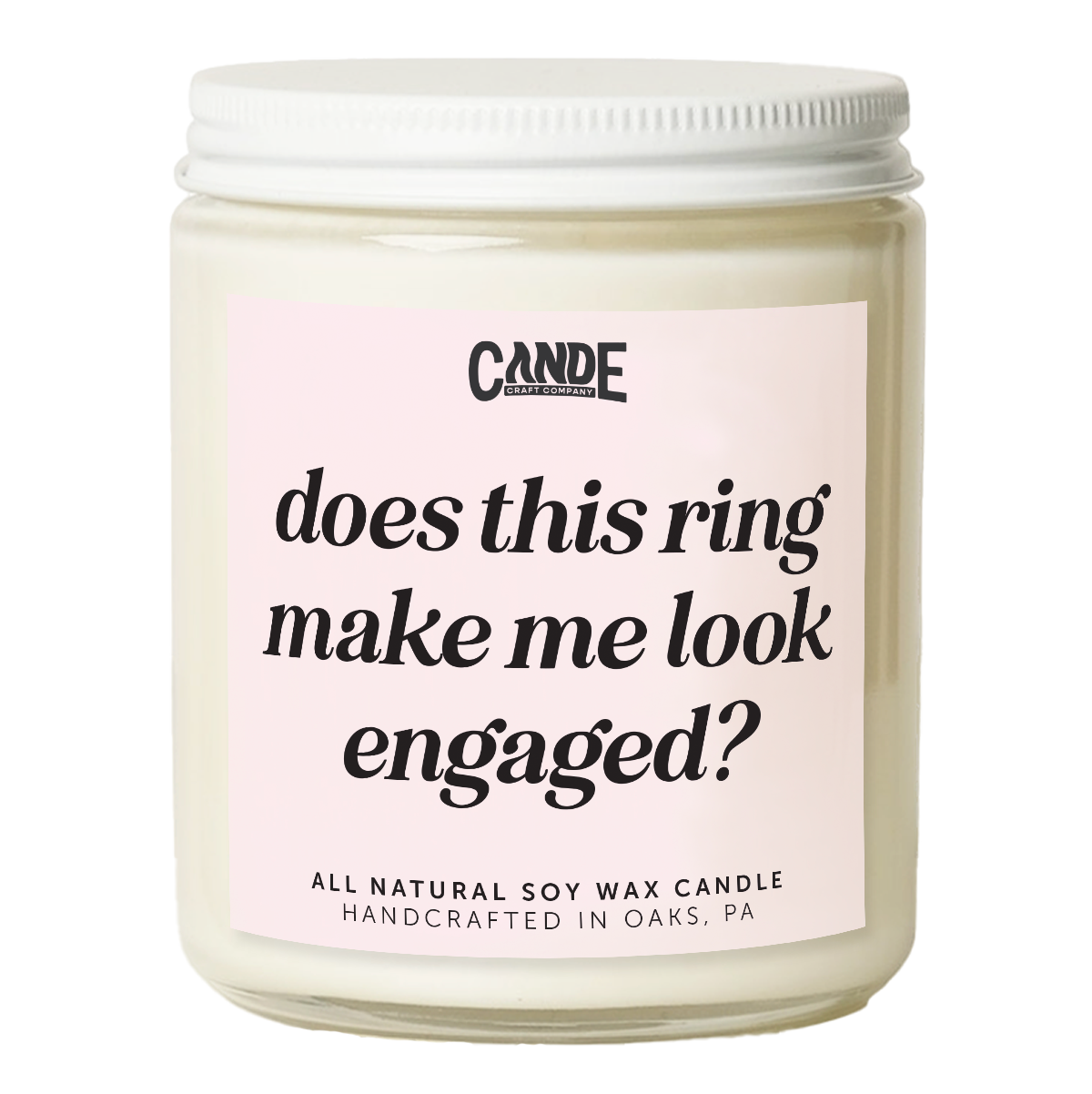 Does This Ring Make Me Look Engaged Candle
