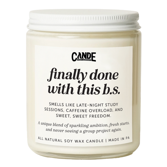 Finally Done With This B.S. Candle