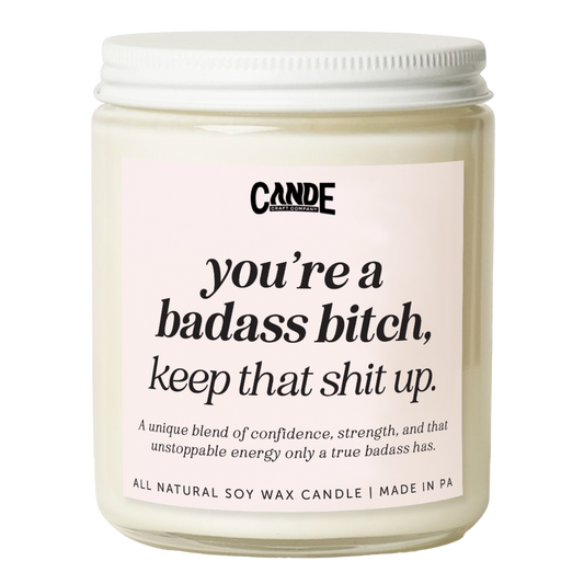 You're a Badass Bitch Candle