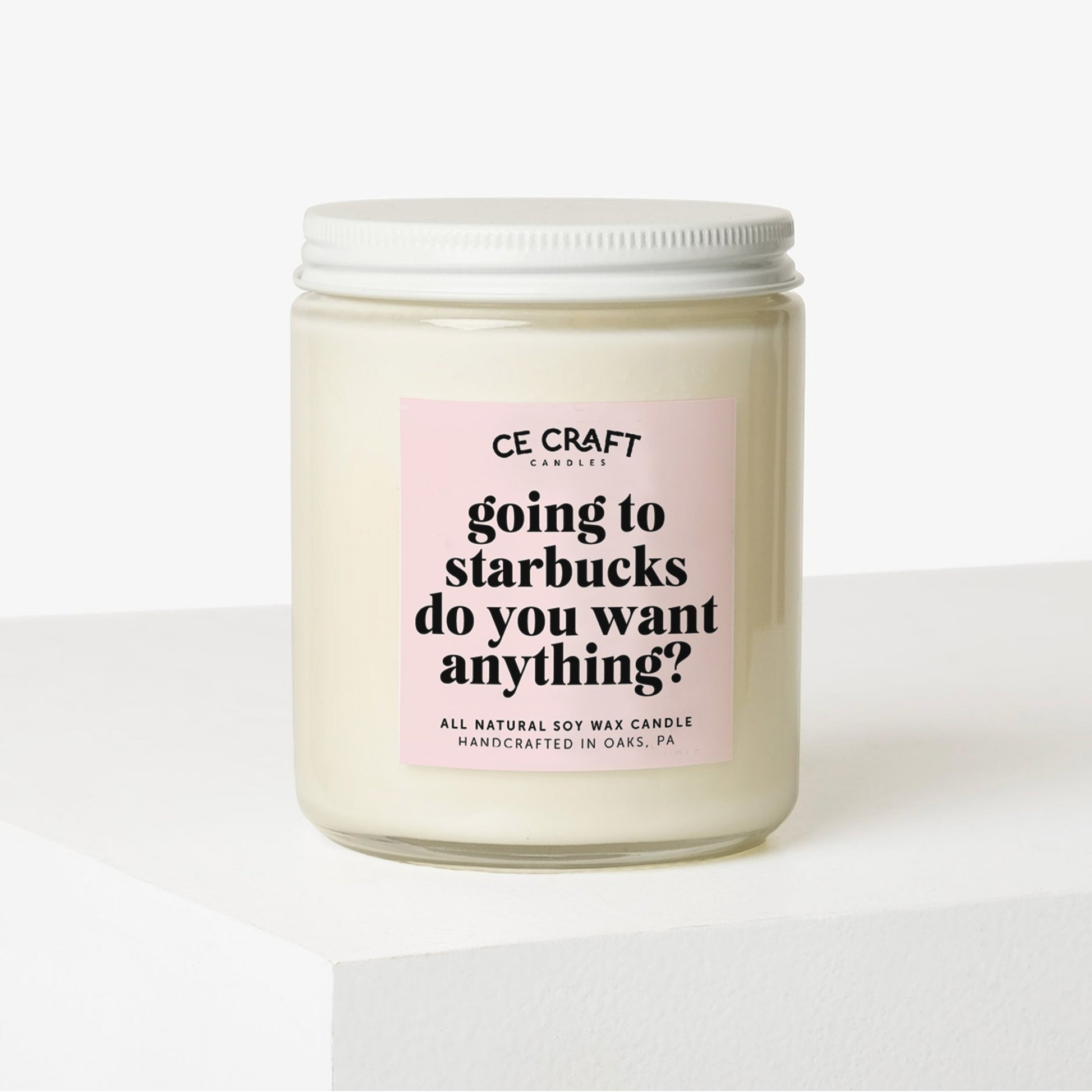 Going to Starbucks Do You Want Anything Candle C & E Craft Co 